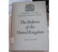 The Defence of the United Kingdom (Official History of the Second World War)