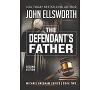 The Defendant's Father (Michael Gresham Legal Thrillers)