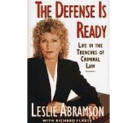 The defense is ready : life in the trenches of criminal law