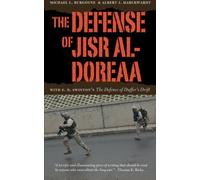 The Defense of Jisr al-Doreaa: With E. D. Swinton's "The Defence Of Duffer's Drift" by Michael L. Burgoyne (15-Mar-2009) Paperback