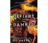 The Defiant and The Damned, A Grimdark Romantasy: Collector's Edition Hardback: 2 (Dragon Queen)