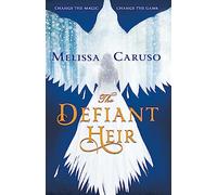 The Defiant Heir: (Swords and Fire)