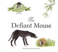 The Defiant Mouse