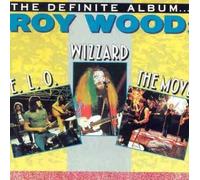 The Definite Album by Roy Wood