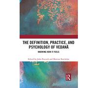The Definition, Practice, and Psychology of Vedanā – Knowing How It Feels – Routledge