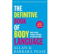 The Definitive Book of Body Language: How to read others' attitudes by their gestures