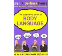 The Definitive Book of Body Language: The Secret Meaning Behind People's Gestures