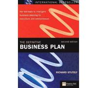 The Definitive Business Plan: The fast-track to intelligent business planning for executives and entrepreneurs (Financial Times Series)