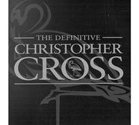 The Definitive Christopher Cross