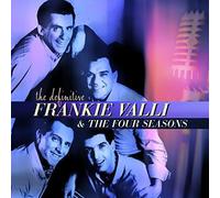 The Definitive Frankie Valli & The Four Seasons