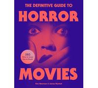 The Definitive Guide to Horror Movies