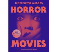 The Definitive Guide to Horror Movies