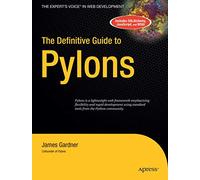 The Definitive Guide to Pylons (Expert's Voice in Web Development)