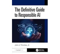 The Definitive Guide to Responsible AI