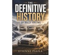 The Definitive History Of Rally Racing