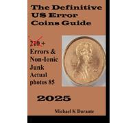 THE DEFINITIVE US ERROR COINS GUIDE: A Parody and Self-Publishing Research