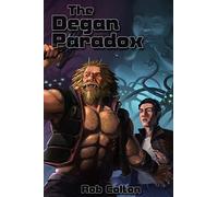 The Degan Paradox: Volume 3 (Galactic Conspiracies)