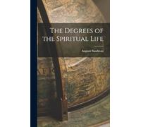 The Degrees of the Spiritual Life
