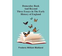 The Deipnosophists or, Banquet of the Learned of Athenæus (Volume 2) (Edition1): Three Essays in the Early History of England