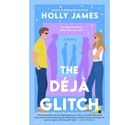The Déjà Glitch: A Novel