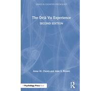 The Déjà Vu Experience – Essays in Cognitive Psychology – Second Edition