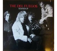 The Del Fuegos - Stand Up