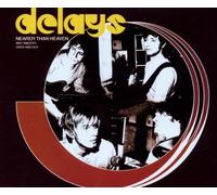 The Delays - Nearer Than Heaven