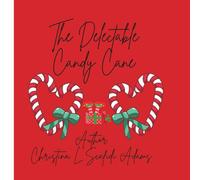 The Delectable Candy Cane: Poetry