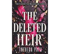 The Deleted Heir: Age Gap Forbidden Romance (Book 1 of The Connected Series): 2 (THE CONNECTED BILLIONAIRE SERIES)