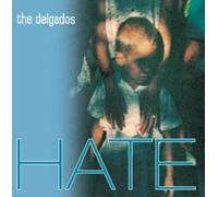 The Delgados - Hate