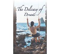 The Delicacy of Dreams