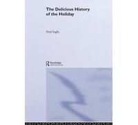The Delicious History of the Holiday