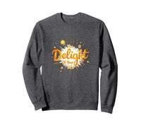 The Delight Of Your Life: Sunny Positive Affirmation Sweatshirt, Adult Unisex, Dark Heather Grey, XL