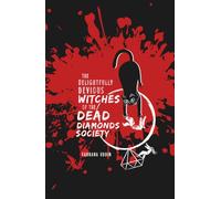 The Delightfully Devious Witches of the Dead Diamonds Society