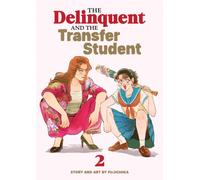 The Delinquent and the Transfer Student Vol. 2