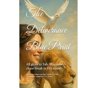 The Deliverance Blue Print: All glory to Yah. May every chain break in His name.