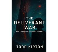 The Deliverant War (Threshold)