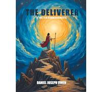 The Deliverer & The Ten Commandments