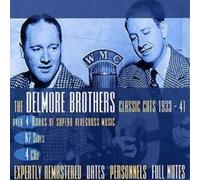 Delmore Brothers - Classic Cuts 1933-1941 - 4 CD