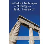 The Delphi Technique in Nursing and Health Research