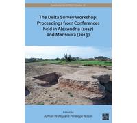 The Delta Survey Workshop: Proceedings from Conferences held in Alexandria (2017) and Mansoura (2019)