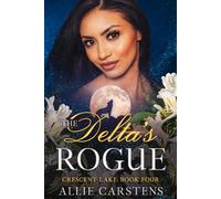 The Delta's Rogue (Crescent Lake)