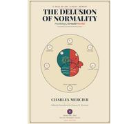 The Delusion of Normality: Psychology-Normal and Morbid
