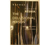 The Delusional Person: Bodily Feelings in Psychosis