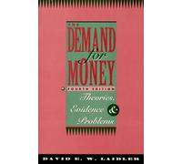The Demand for Money: Theories, Evidence, and Problems (The Harpercollins Series in Economics)