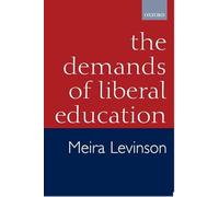 The Demands of Liberal Education