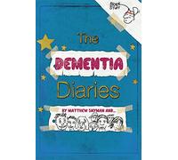 The Dementia Diaries: A Novel in Cartoons