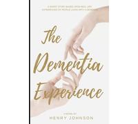 The Dementia Experience