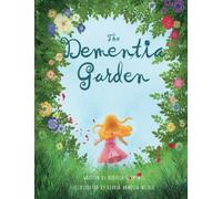 The Dementia Garden