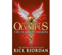 The Demigod Diaries: Rick Riordan: 6 (Heroes of Olympus, 6)